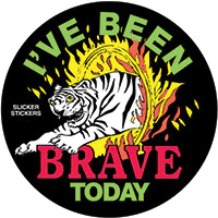 I’ve Been Brave Today stickers