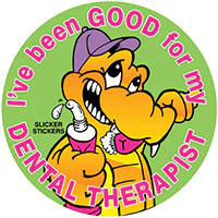 I’ve Been Good for My Dental Therapist stickers